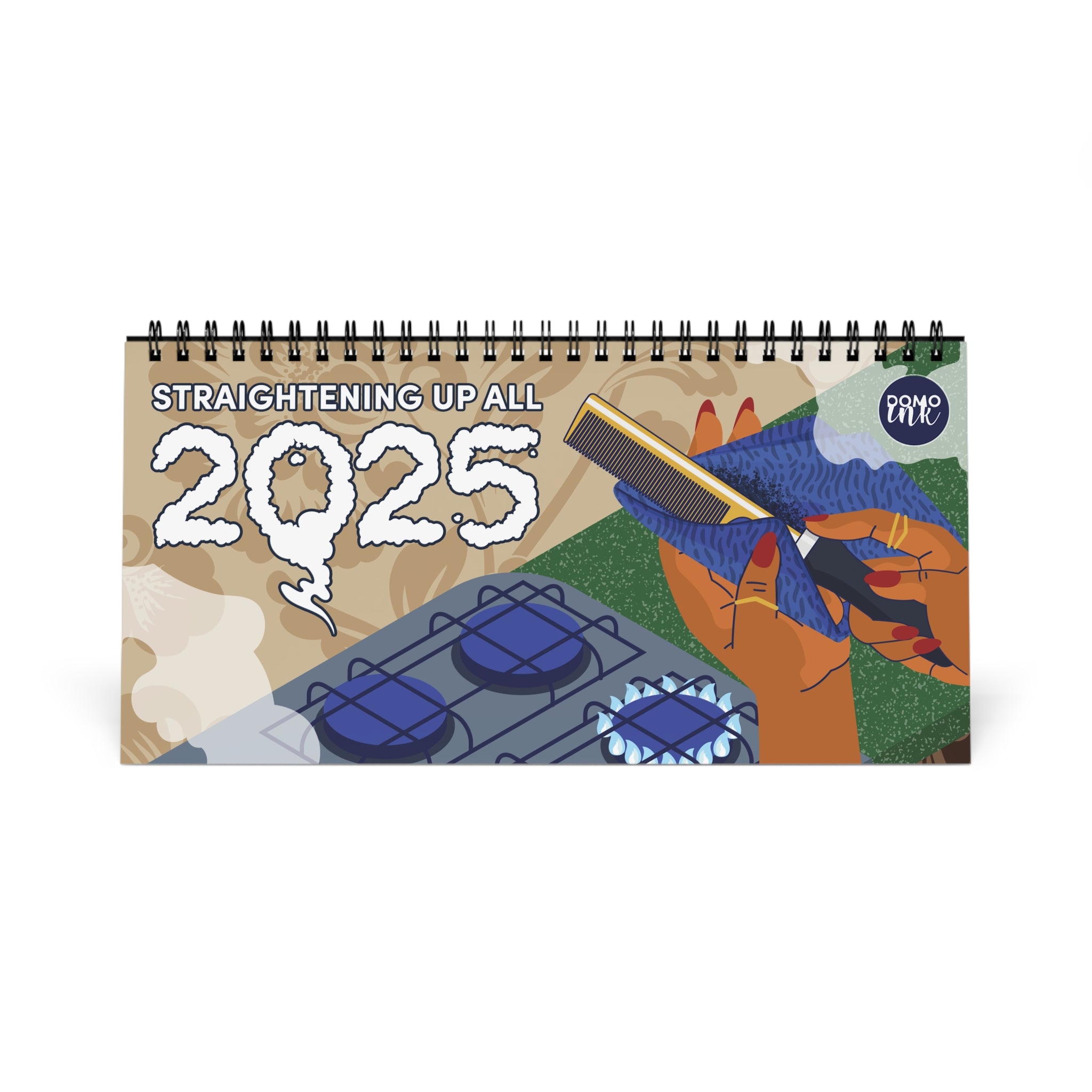 "Straightening Up All 2025" Desktop Calendar