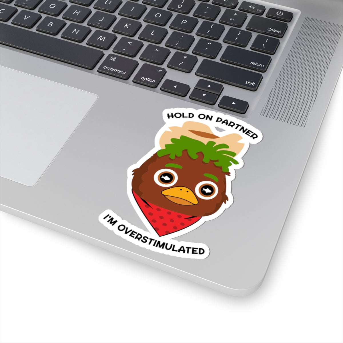 "Hold On Partner, I'm Overstimulated" Sticker