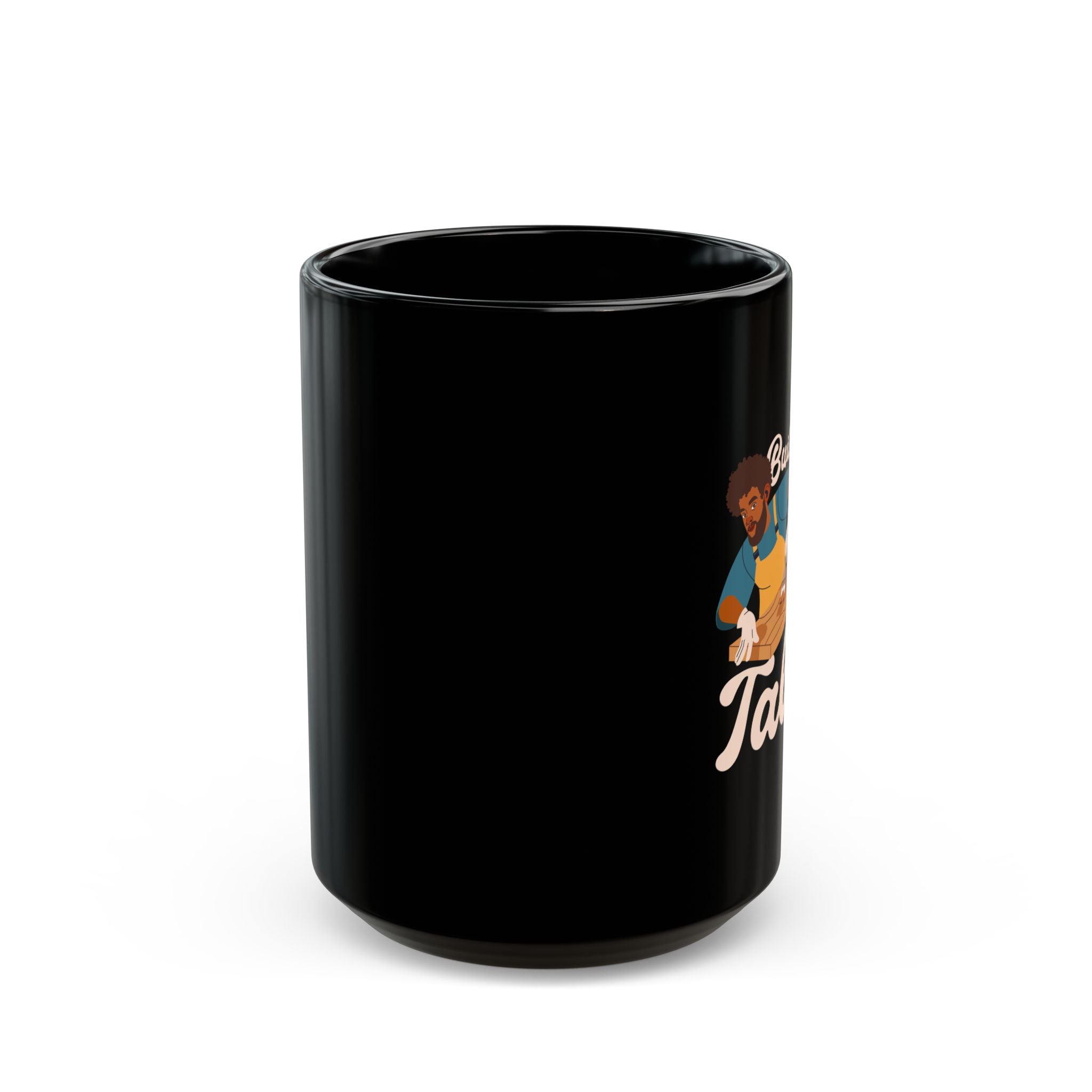 "Sir, Build Your Own Table" Black Mug