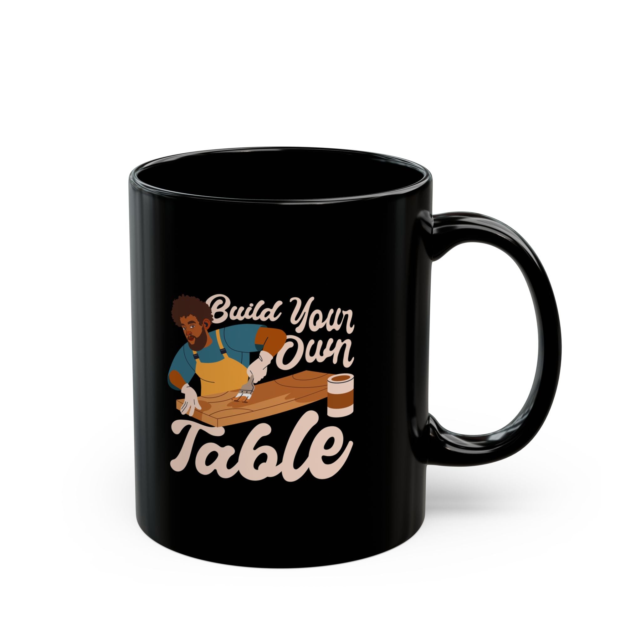 "Sir, Build Your Own Table" Black Mug