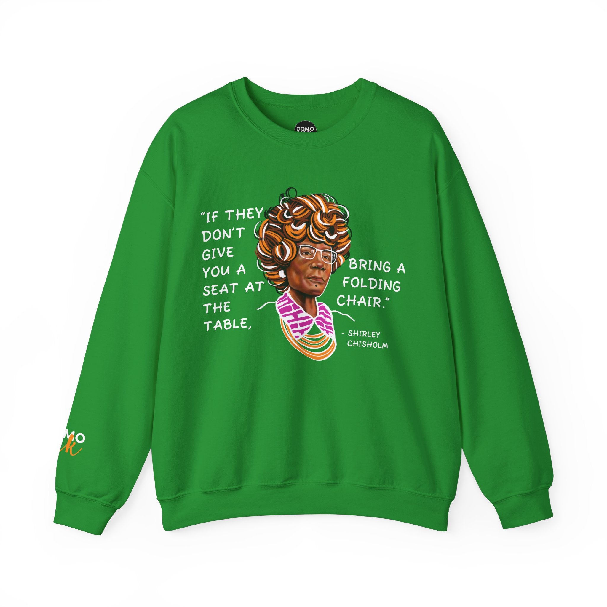 "Shirley Chisholm" Unisex Sweatshirt