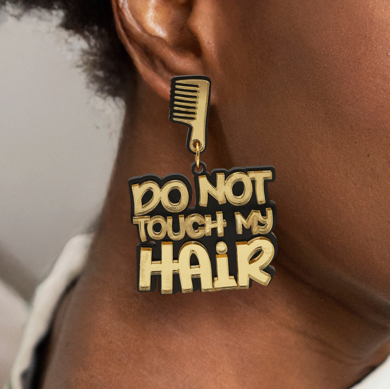 "Don't Touch My Hair" Earrings