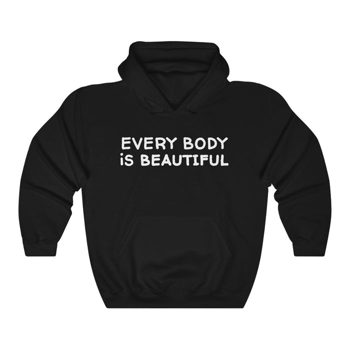 "Every Body is Beautiful" Hooded Sweatshirt - DomoINK