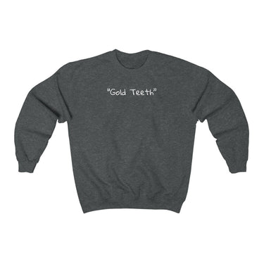 "Gold Teeth" Unisex Sweatshirt - DomoINK