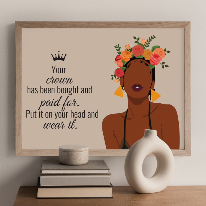 "Wear Your Crown" Print - DomoINK