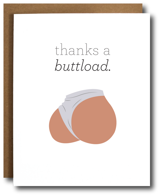 "Thanks a Buttload" Greeting Card - DomoINK