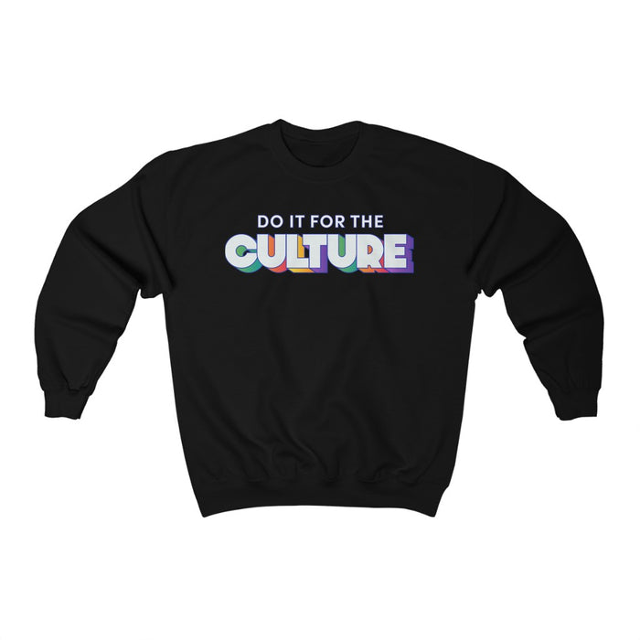 "Do It For the Culture" Unisex Sweatshirt - DomoINK