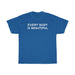 "Every Body is Beautiful" Unisex T-Shirt - DomoINK