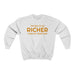 "Trying to Be Richer" Unisex Sweatshirt - DomoINK