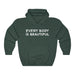 "Every Body is Beautiful" Hooded Sweatshirt - DomoINK