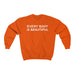 "Every Body is Beautiful" Unisex Sweatshirt - DomoINK