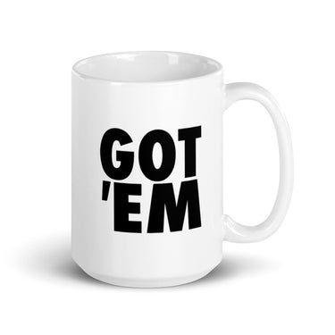 "Got 'Em" mug - DomoINK